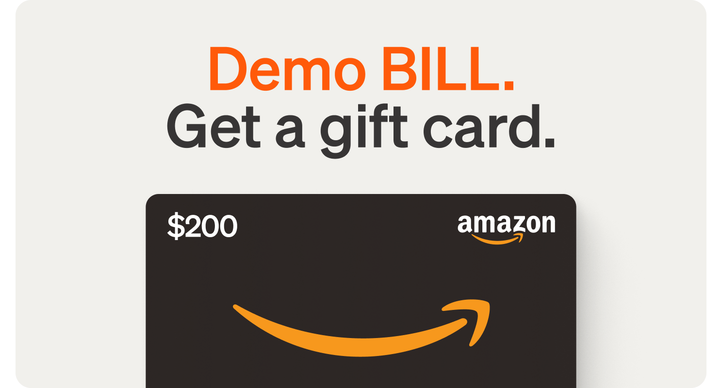 Demo BILL. Get a gift card.